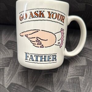 Go Ask Your Father Mug